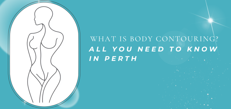What is body contouring?
