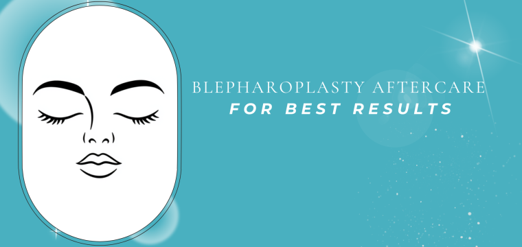 Blepharoplasty aftercare
